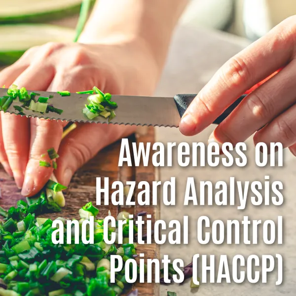 Awareness Seminar on Hazard Analysis and Critical Control Points (HACCP)