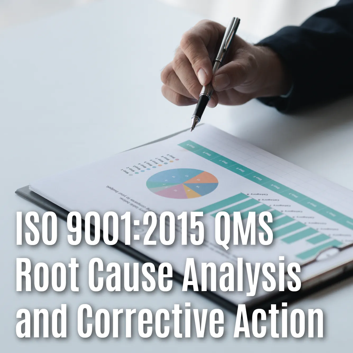 ISO 9001:2015 QMS Root Cause Analysis and Corrective Action
